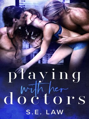 cover image of Playing With Her Doctors
